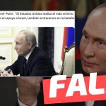 Vladimir Putin: “Si Estados Unidos realiza el más mínimo ataque en suelo iraní en apoyo a Israel, también entraremos en la batalla en apoyo a Irán”: #Falso