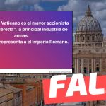 “El Banco del Vaticano es el mayor accionista de ‘Beretta’, la principal industria de armas”: #Falso