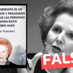 “Margaret Thatcher dijo que ‘todo izquierdista es un incompetente y fracasado'”: #Falso