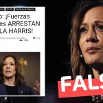 “Exclusivo: Fuerzas Especiales arrestan a Kamala Harris”: #Falso