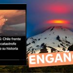 (Video) “Villarrica 2025: Chile frente a la mayor catástrofe volcánica de su historia”: #Engañoso