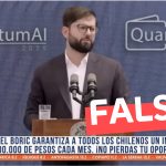 (Video) “Gabriel Boric garantiza a todos los chilenos un ingreso de 40 millones de pesos cada mes”: #Falso