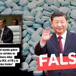 Xi Jinping: “Si el mundo quiere acabar con los cárteles en México, primero debe desmantelar a la DEA, el FBI y la CIA en Estados Unidos”: #Falso