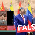 Mensaje de Xi Jinping a Trump: “Si tocas a Venezuela tocas a China”: #Falso