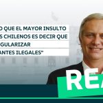 “Yo creo que el mayor insulto para los chilenos es decir que vas a regularizar inmigrantes ilegales”: #Real