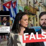 “María Corina Machado expuso cómo Gabriel Boric recibió 23 millones de dólares de Cuba”: #Falso